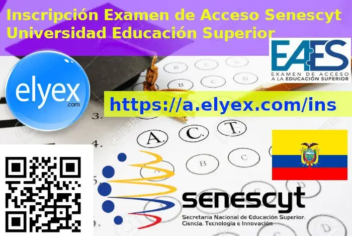 inscripcion eaes examen acceso educación superior universidad senescyt gob ec ecuador elyex