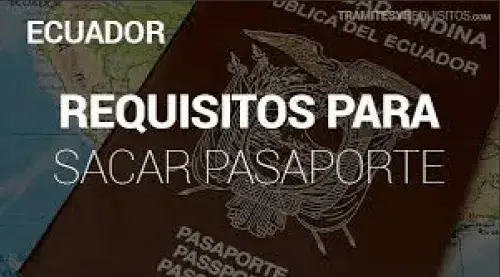 Requisitos Sacar Pasaporte de Ecuador (por primera vez)