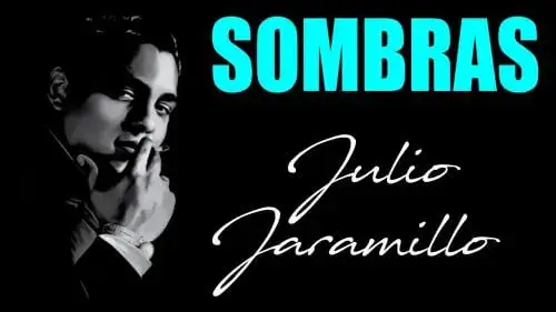 Letra del Pasillo Sombras de Julio Jaramillo