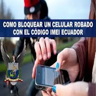 bloquear celular robado codigo imei