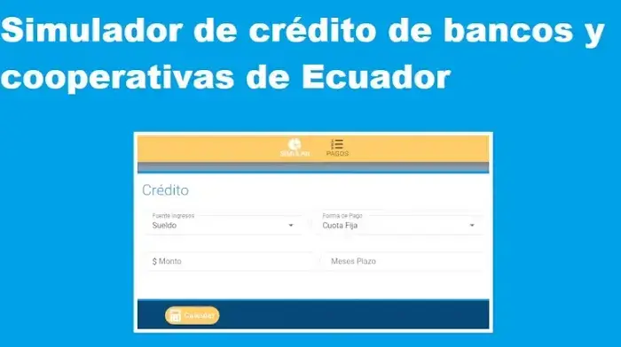 simulador crédito bancos cooperativas ecuador