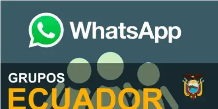 Grupos de Whatsapp Ecuador para unirse - Buscador