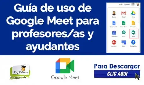 Guía de uso de Google Meet para Profesores/as y Ayudantes