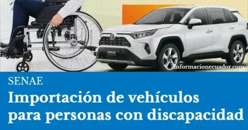 Importar vehículos exonerados para discapacitados SENAE