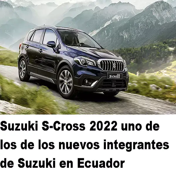 Suzuki S-Cross 2022 uno de los de los nuevos integrantes de Suzuki