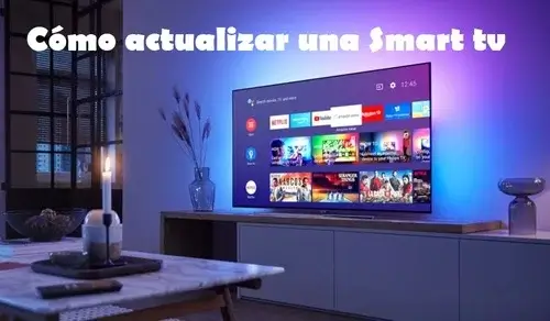 Cómo actualizar Smart tv