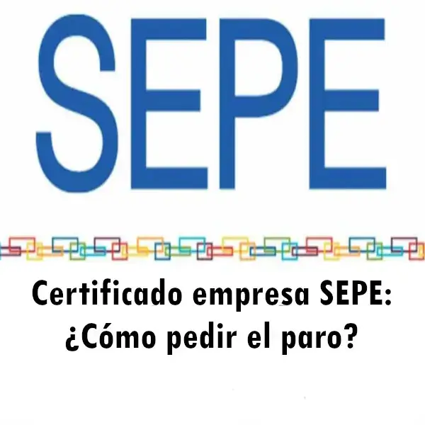 Certificado empresa SEPE Cómo pedir el paro