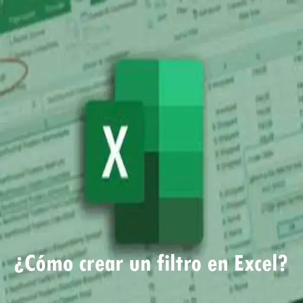Cómo crear un filtro en Excel