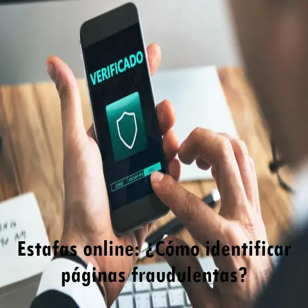 Estafas online: ¿Cómo identificar páginas fraudulentas?