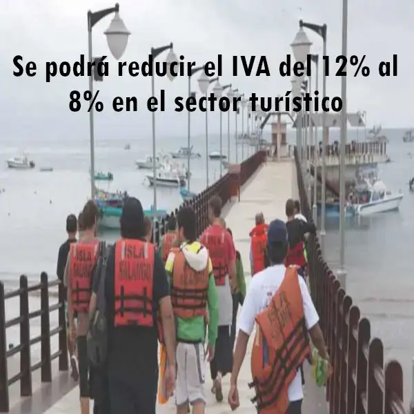 Se podrá reducir el IVA del 12% al 8% en el sector turístico