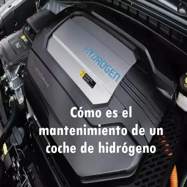 Cómo es el mantenimiento de un coche de hidrógeno
