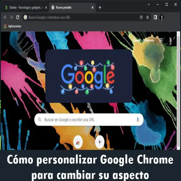 Cómo personalizar Google Chrome para cambiar su aspecto