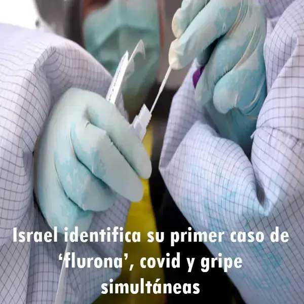 Israel identifica caso de flurona, covid y gripe simultáneas