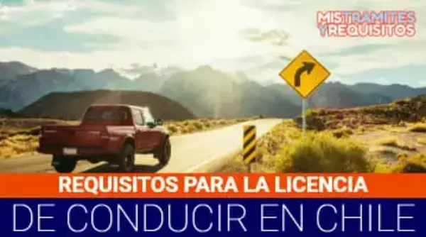 Requisitos para sacar la licencia en Chile
