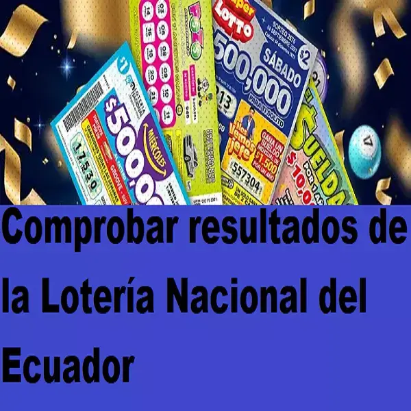 comprobar resultados loteria nacional ecuador