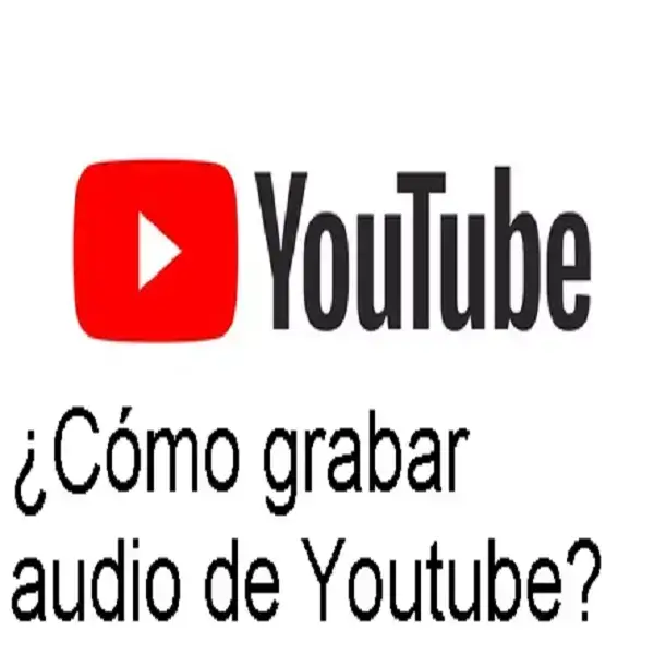 grabar audio youtube