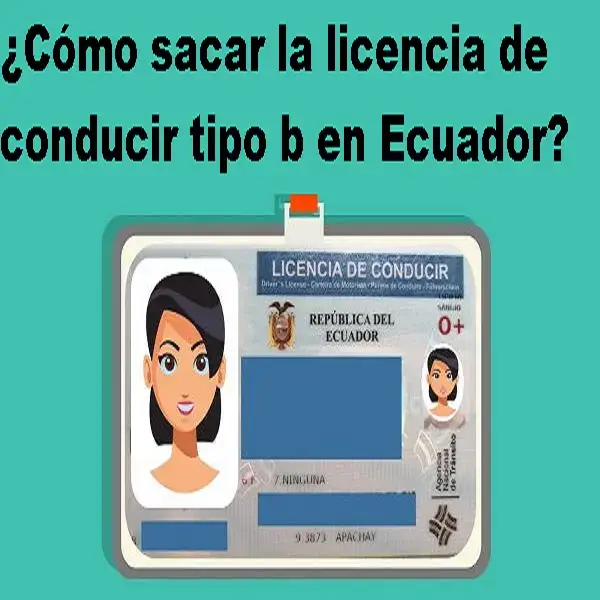 sacar licencia conducir tipo b ecuador