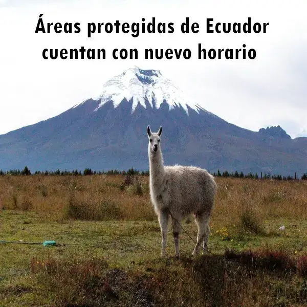 Áreas protegidas de Ecuador cuentan con nuevo horario