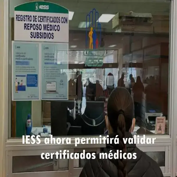 IESS ahora permitirá validar certificados médicos