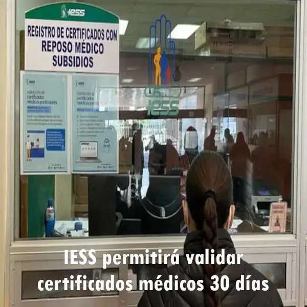 IESS permitirá validar certificados médicos 30 días reposo