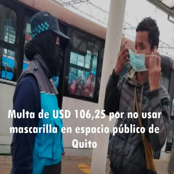 Multa por no usar mascarilla en espacio público de Quito