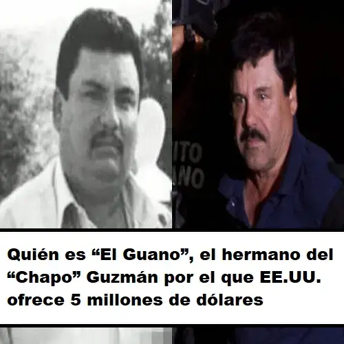 El Guano el hermano del Chapo Guzmán