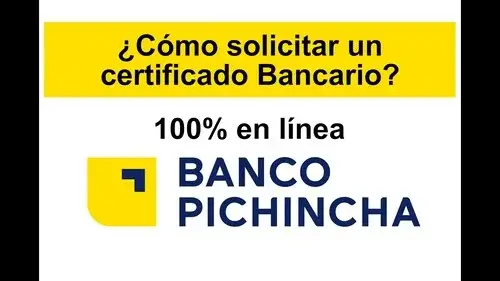 Cómo obtener certificado bancario Banco Pichincha