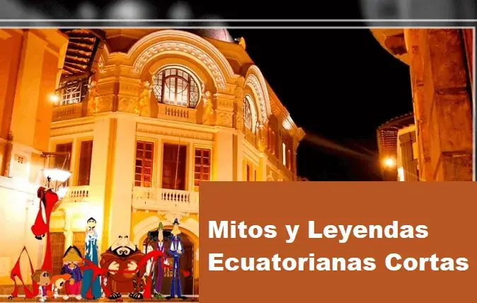 mitos leyendas ecuatorianas cortas