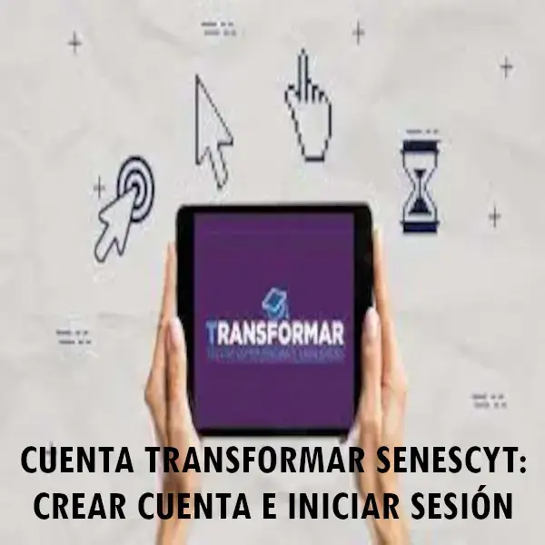 Cuenta Transformar Senescyt: Crear cuenta e iniciar sesión