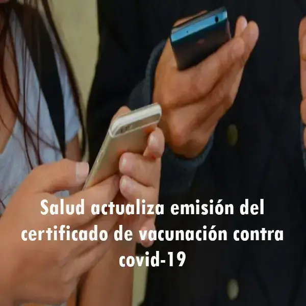 Salud actualiza emisión certificado de vacunación contra covid