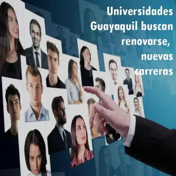 Universidades Guayaquil buscan renovarse