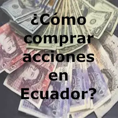 ¿Cómo comprar acciones en Ecuador?