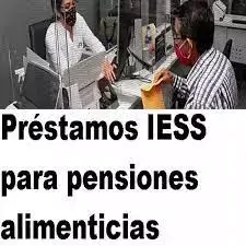 Préstamos IESS para pensiones alimenticias