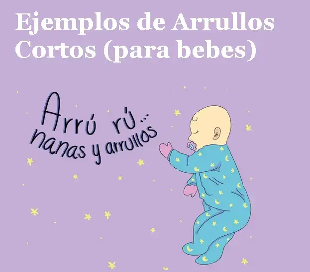 Ejemplos de Arrullos Cortos (para bebes)