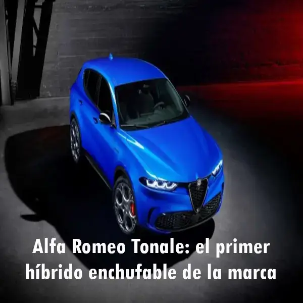 Alfa Romeo Tonale: el primer híbrido enchufable de la marca