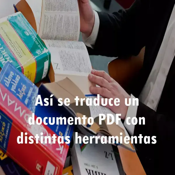 Así se traduce un documento PDF con distintas herramientas
