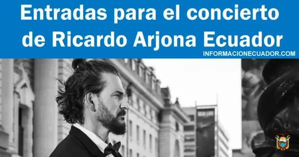 Concierto de Ricardo Arjona en Ecuador
