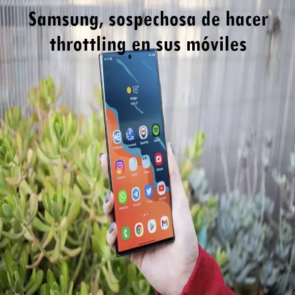 Samsung, sospechosa de hacer throttling en sus móviles