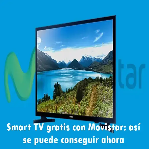 Smart TV gratis con Movistar: así se puede conseguir ahora