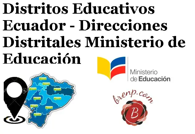 Distritos Educativos Ecuador - Direcciones Distritales Ministerio de Educación