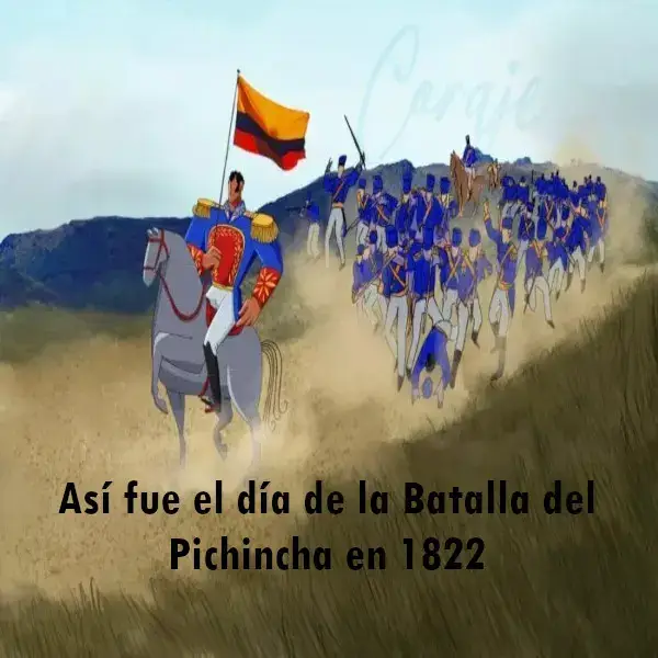 Así fue el día de la Batalla del Pichincha en 1822