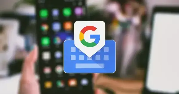 Gboard de Google y otros buenos teclados para tu móvil