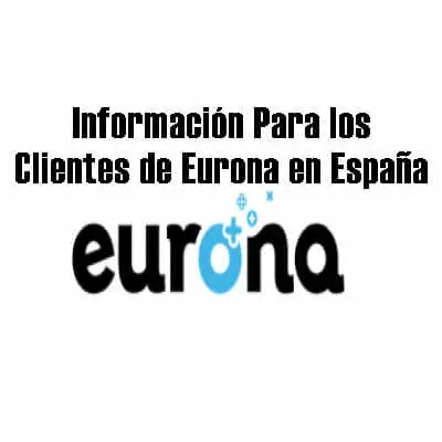 Información Para los Clientes de Eurona en España