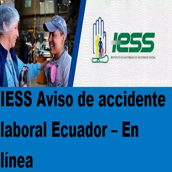 IESS Aviso de accidente laboral Ecuador En línea