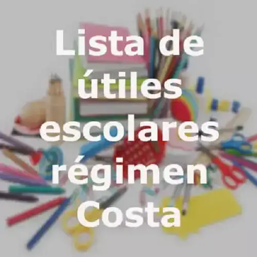 Lista de útiles escolares régimen Costa y Galápagos
