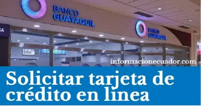 Solicitar tarjeta de crédito Banco Guayaquil online