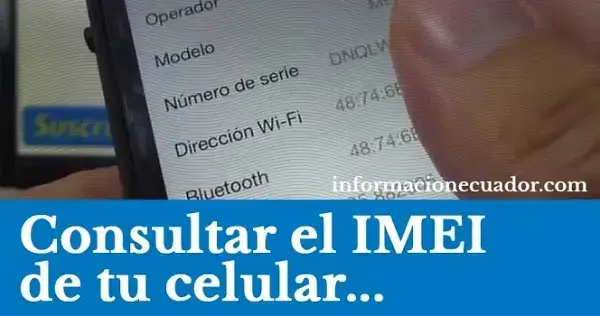 ¿Cómo consultar el IMEI de mi celular en Ecuador? Arcotel