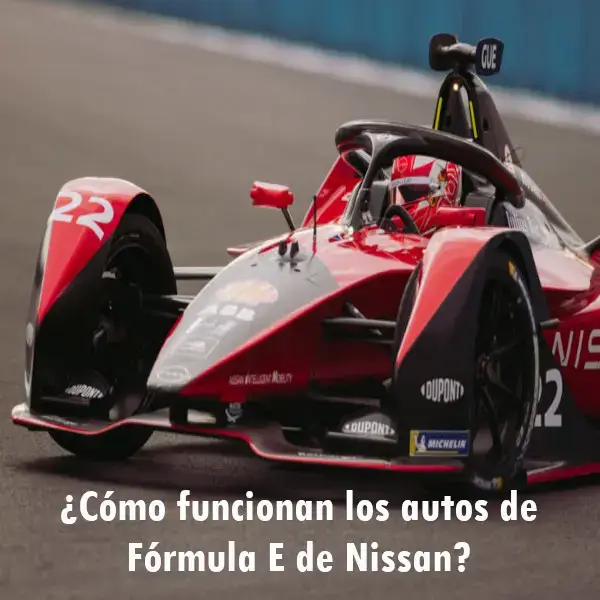 ¿Cómo funcionan los autos de Fórmula E de Nissan?