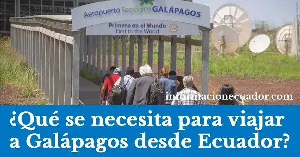 ¿Qué se necesita para viajar a Galápagos desde Ecuador?