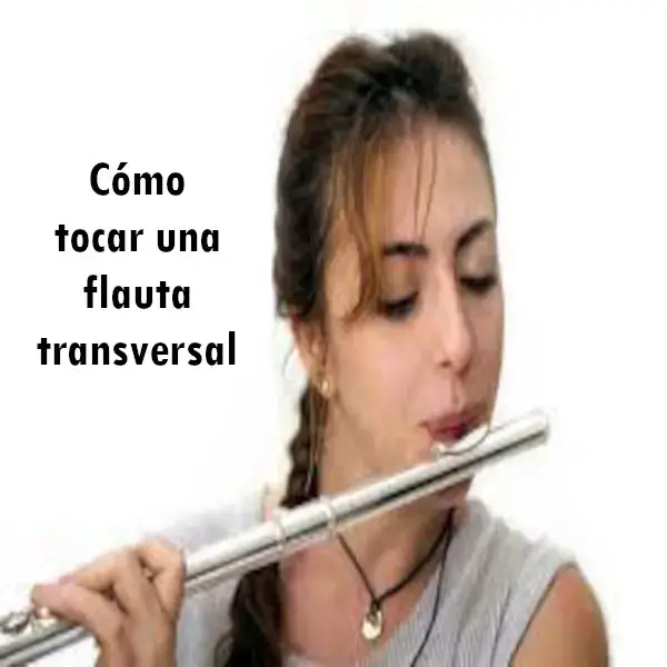 Cómo tocar una flauta transversal